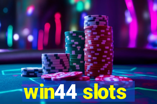 win44 slots